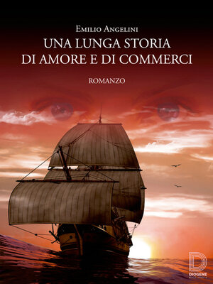 cover image of Una lunga storia di amore e di commerci